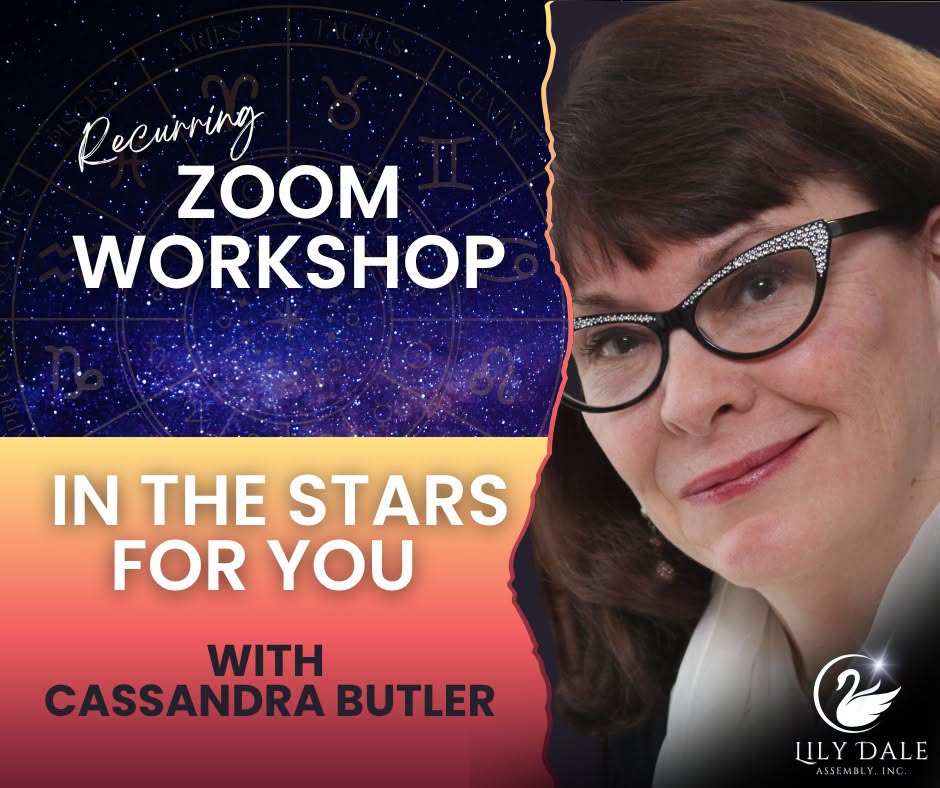 In the Stars for You: recurring Zoom astrology workshop with Cassandra Butler, Lily Dale Assembly